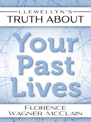 Llewellyn's Truth About Your Past Lives - ebook